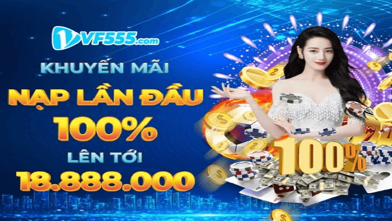 Khuyến mãi nhà cái vf555