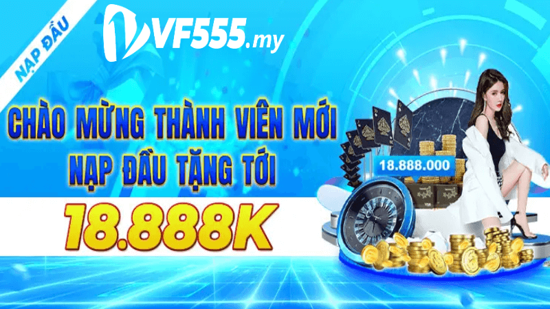 vf555 có các chương trình khuyến mãi nạp tiền cực kỳ hấp dẫn